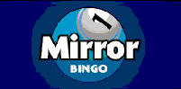Play Bingo Online with Mirror Bingo for the chance to win great prizes every day. We'll match the first deposit you make with a bonus - have MORE fun at MirrorBingo.com