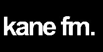 Listen Live to Kane FM