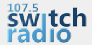 Listen Live to Switch Radio