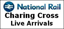 Live !! Arrivals timetable- London Charing Cross Station
