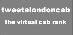 tweetalondoncab - the virtual cab rank