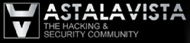 ASTALAVISTA - hacking & security community. Underground search, exploits, downloads, papers, blogs, videos and forums.