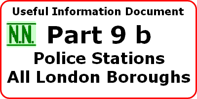 Nash's Numbers UID. All London Police staions and opening times. Updated November 2013